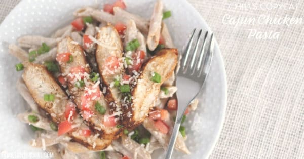 Easy Chili's Copycat Recipe Cajun Chicken Pasta