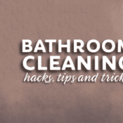 Bathroom cleaning hacks