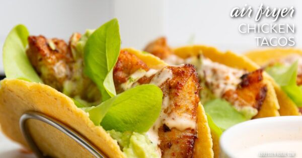 air fryer chicken tacos