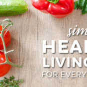 Simple healthy living tips for everyday living