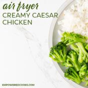 air fryer creamy caesar chicken